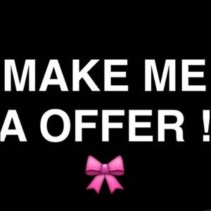 MAKE ME AN OFFER!